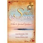 Your Soul's Compass. What Is Spiritual Guidance? de Joan Borysenko
