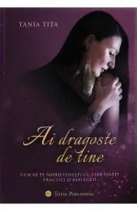 Ai dragoste de tine de Tania Tita