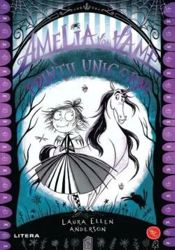 Amelia von Vamp și prinții unicorni (PB) de Laura Ellen Anderson