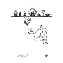 Arta de a pune lucrurile la locul lor. Colectia savoir-vivre de Dominique Loreau