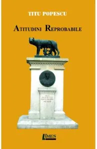 Atitudini reprobabile de Titu Popescu