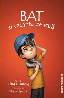 Bat și vacanța de vară (Vol. 3) de Elana K. Arnold