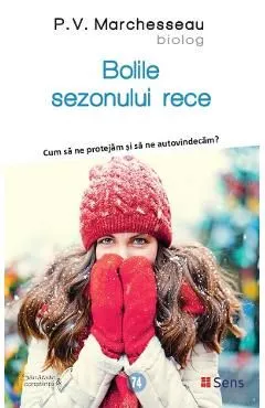 Bolile sezonului rece de P.v. Marchesseau