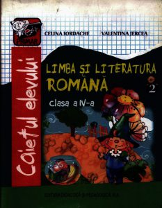 Caiet de Limba si Literatura Romana clasa a-lV-a semestrul ll