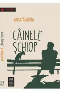 Cainele schiop de Radu Parpauta