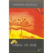 Carul cu aur de Dumitru Talvescu