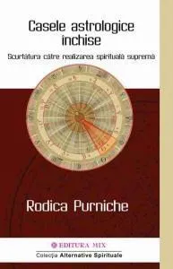 Casele astrologice inchise de Rodica Purniche