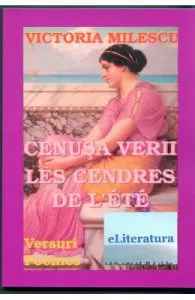 Cenusa Verii. Les Cendres De L Ete de Victoria Milescu