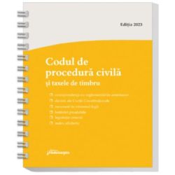 Codul de procedura civila si taxele de timbru. Actualizat la 1 septembrie 2023