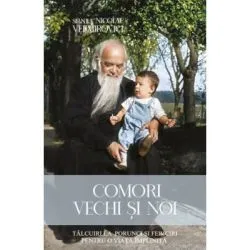 Comori vechi si noi. Talcuiri la porunci si fericiri de Sfantul Nicolae Velimirovici