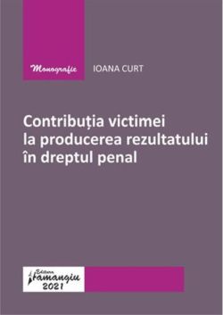 Contribuția victimei la producerea rezultatului în dreptul penal