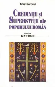 Credinte si supertitii ale poporului roman de Artur Gorovei