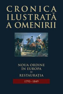 Cronica ilustrata a omenirii, Vol. 8 - Noua ordine in Europa si Restauratia (1793-1849)