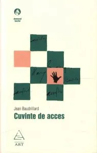 Cuvinte de acces de Jean Baudrillard