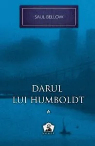 Darul lui Humboldt, Vol. 1 de Saul Bellow