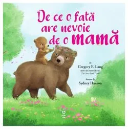 De ce o fată are nevoie de o mamă de Gregory E. Lang