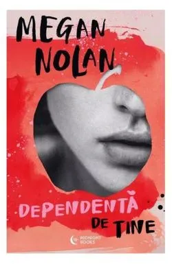 Dependentă de tine de Megan Nolan