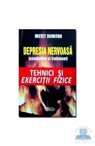 Depresia nervoasa (combatere si tratament)