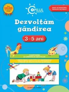 Dezvoltam gandirea, 3-5 ani