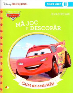 Disney. Mașini. Mă joc și descopăr. Caiet de activități. Grupa mare. Semestrul 2