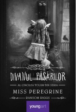Divanul păsărilor. Miss Peregrine (Vol. 5) - HC
