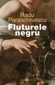 Fluturele negru de Radu Paraschivescu