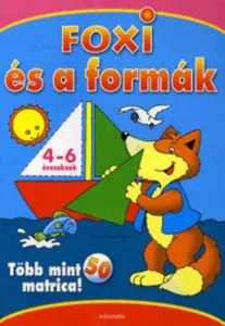 Foxi es a formak - Tobb mint 50 matrica! - 4-6 eveseknek de Roger de Klerk