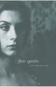Free Spirits de Ian MacKillop