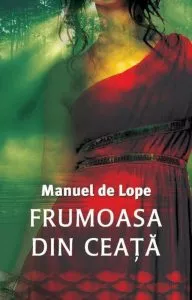 Frumoasa din ceata de Manuel de Lope