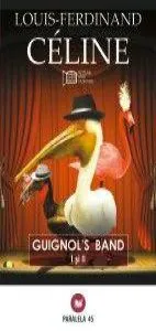 Guignol’s Band de Louis-Ferdinand Celine