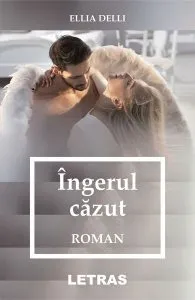 Îngerul căzut de Ellia Delli