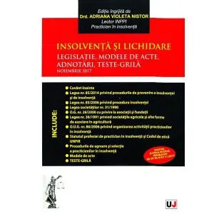 Insolventa si lichidare - Legislatie, modele de acte, adnotari, teste-grila de Adriana Violeta Nistor
