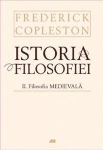 Istoria filosofiei. Vol. II Filosofia medievala
