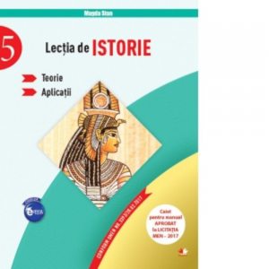 Lectia de istorie. Teorie. Aplicatii (clasa a V-a)