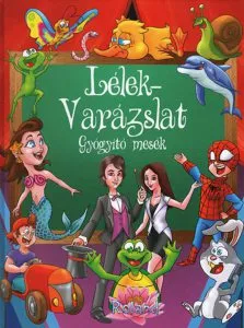 Lelek-varazslat - Gyogyito mesek de Mary Konkoly