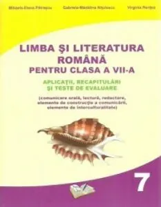 Limba Romana. Clasa a VII-a