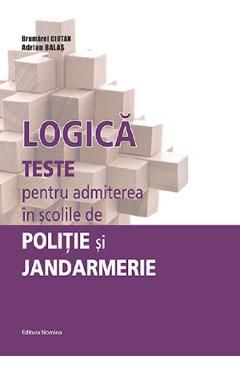 Logica. Teste pentru admiterea in scolile de Politie si Jandarmerie