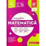 Matematica. Aritmetica, geometrie. Clasa a 5-a. 2024 Standard de Anton Ioana