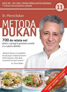 Metoda Dukan. 700 de retete noi pentru a ajunge la greutatea corecta si a o pastra definitiv. Vol 11 de Pierre Dukan