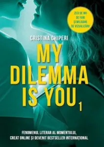 My Dilemma is you de Cristina Chiperi