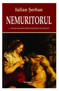 Nemuritorul de Iulian Serban
