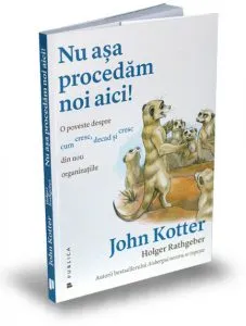 Nu asa procedam noi aici! de John P. Kotter
