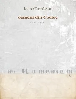 Oameni din Cocioc de Ioan Carmazan