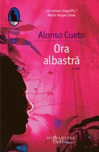 Ora albastra de Alonso Cueto
