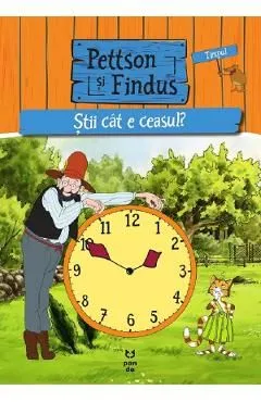 Pettson si Findus. Stii cat e ceasul? de Autor Anonim