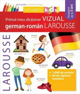 Primul meu dictionar vizual german-roman Larousse