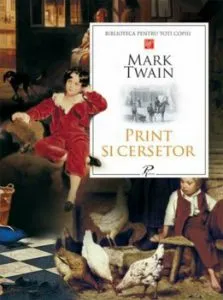Print si cersetor. Editia a II-a de Mark Twain