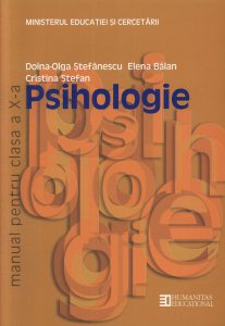 Psihologie. Manual pentru clasa a X-a. Editia 2014