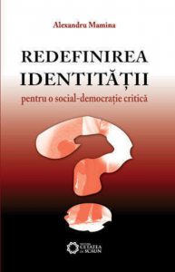 Redefinirea identitatii: pentru o social-democratie critica