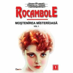 Rocambole 1 Mostenirea misterioasa 1 de Ponson du Terrail